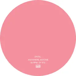 Anywhere Anyone (Remix) - Single - Dntel