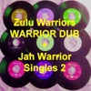 Warrior Dub / Jah Warrior Singles, Vol. 2, 2005