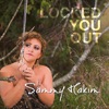 Locked You Out - EP