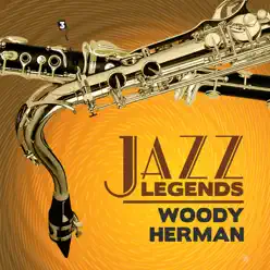 Woody Herman (Jazz Legends) - Woody Herman