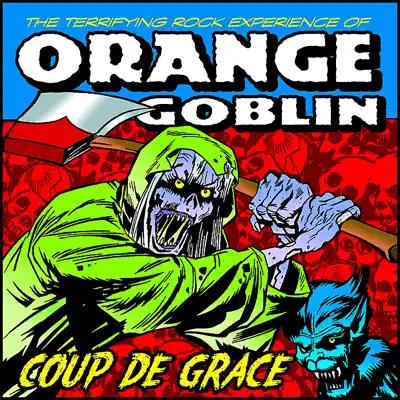 Coup de Grace - Orange Goblin