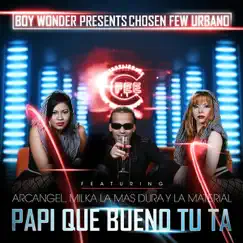Papi Que Bueno Tu Ta (feat. La Materialista & Arcangel) Song Lyrics