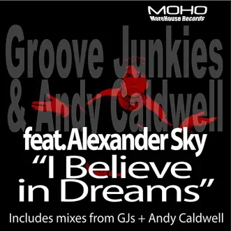 I Believe in Dreams (feat. Alexander Sky) by Andy Caldwell & Groove Junkies album reviews, ratings, credits