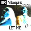 Vibespirit - Let Me (Duan Barry's Close Your Eyes Remix)