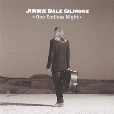 One Endless Night - Jimmie Dale Gilmore