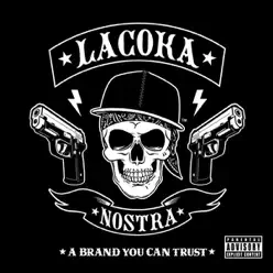 A Brand You Can Trust - La Coka Nostra