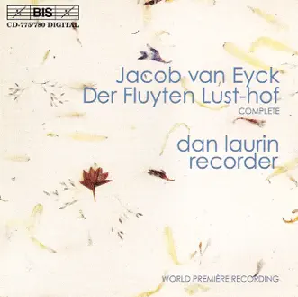 Eyck: Fluyten Lust-Hof (Der) - Complete Recording by Dan Laurin album reviews, ratings, credits