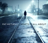 Pat Metheny - Rainy Days and Mondays