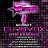 Eurovox (The Remixes) album lyrics, reviews, download