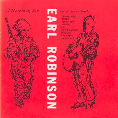 A Walk In the Sun and Other Songs and Ballads - Earl Robinson