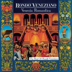 Rondò Veneziano - Splendore di Venezia