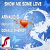 Show Me Some Love (feat. Donald Sheffey) album lyrics, reviews, download
