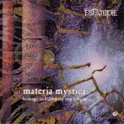 Materia Mystica (Homage to Hildegard Von Bingen) by Estampie, Gerlinde Samann, Barbara Ebel & Cornelia Melian album reviews, ratings, credits