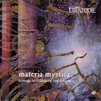 Materia Mystica (Homage to Hildegard Von Bingen) by Estampie, Gerlinde Samann, Barbara Ebel & Cornelia Melian album reviews, ratings, credits