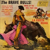 The Brave Bulls - La Fiesta Brava artwork