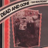 Dead and Gone - Leave the Dead to Bury the Dead