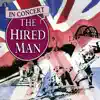 The Hired Man (Original 1992 London Cast - Live at The Palace Theatre, London) album lyrics, reviews, download