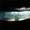 Since Now - Above Heaven - EP