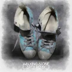 Walking Alone (Arty Remix) Song Lyrics