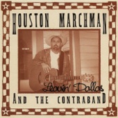 Houston Marchman & The Contraband - South Texas Rain