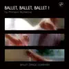 Stream & download Ballet, Ballet, Ballet! La primera bailerina