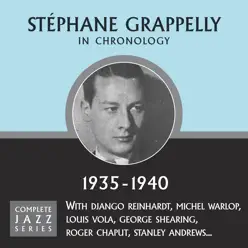 Complete Jazz Series 1935 - 1940 - Stéphane Grappelli Complete Jazz Series 1935 - 1940 - Stéphane Grappelli