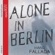 Hans Fallada, Michael Hofmann (translator) - Alone in Berlin (Unabridged)