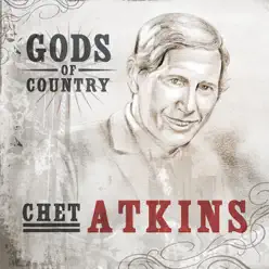 Gods of Country - Chet Atkins - Chet Atkins