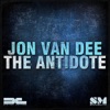 Jon Van Dee - The Antidote (Original Mix)