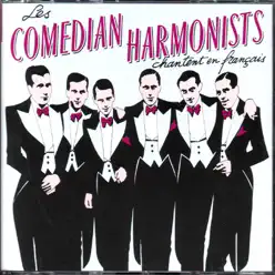 Les Comedian Harmonists chantent en français - Comedian Harmonists