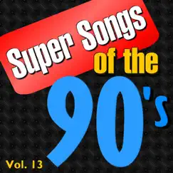 Super Songs of the 90's Vol 13 by PMC All-Stars album reviews, ratings, credits