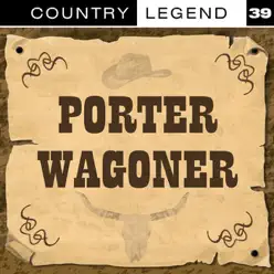 Country Legend, Vol. 39 - Porter Wagoner