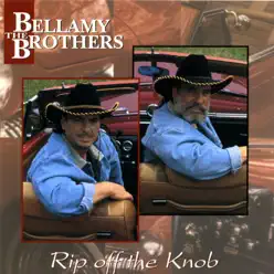 Rip Off the Knob - The Bellamy Brothers