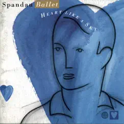 Heart Like a Sky by Spandau Ballet album reviews, ratings, credits