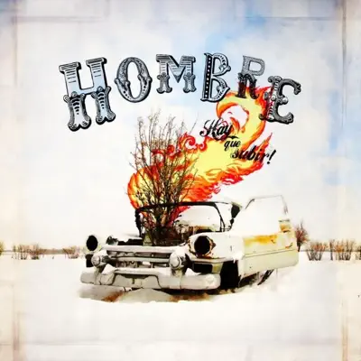 Hay Que Subir - El Hombre