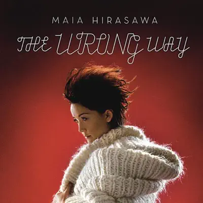 The Wrong Way - Single - Maia Hirasawa