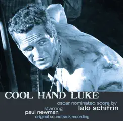Cool Hand Luke (Original Soundtrack Recording) by Lalo Schifrin album reviews, ratings, credits