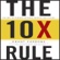 Grant Cardone - The 10X Rule: The Only Difference Between Success and Failure (Unabridged)