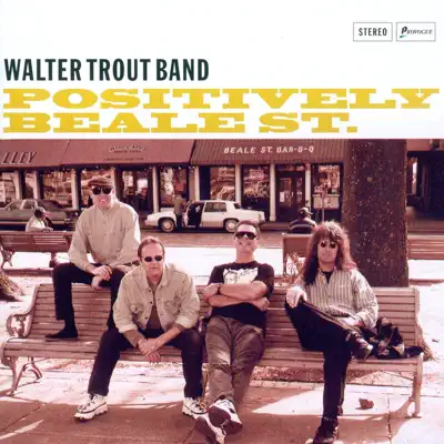Positively Beale Street - Walter Trout Positively Beale Street - Walter Trout