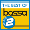The Best of Bossa, Vol. 2 - Various Artists