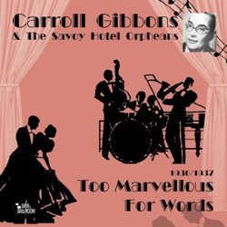 Carroll Gibbons & Anne Lenner - These Foolish Things