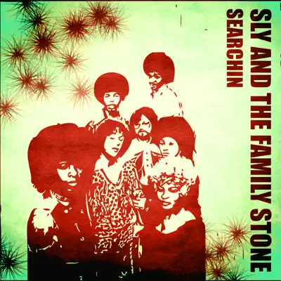 Searchin' - Sly & The Family Stone