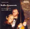Kurtag, G.: Kafka-Fragmente (Kafka Fragments) album lyrics, reviews, download