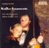 Stream & download Kurtag, G.: Kafka-Fragmente (Kafka Fragments)