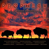 Prophecy: A Hearts of Space Native American Collection artwork