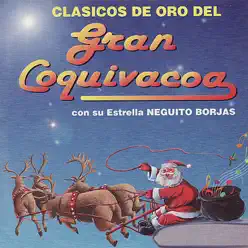 Clasicos de Oro del Gran Coquivacoa - Gran Coquivacoa Clasicos de Oro del Gran Coquivacoa - Gran Coquivacoa