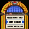 You Got What It Takes / I Love the Way You Love - Single