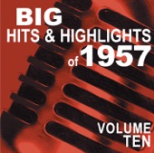 Big Hits & Highlights of 1957, Vol. 10