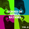 Echoes of African Nations vol.8