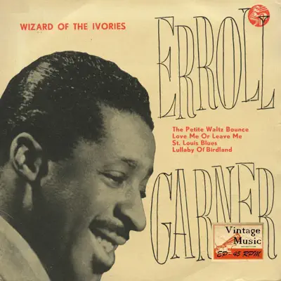 Vintage Jazz Nº7 - EPs Collectors. Wizard Of The Ivories - Erroll Garner Vintage Jazz Nº7 - EPs Collectors. Wizard Of The Ivories - Erroll Garner